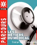 Les métiers du médical