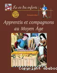 Apprentis et compagnons au Moyen Âge