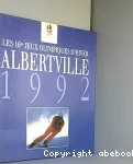 Les 16èmes jeux olympiques d'hiver : Alberville 1992