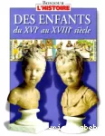 Des enfants du XVIe auXVIIIe siècle