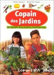 Copain des jardins. Le guide du petit jardinier