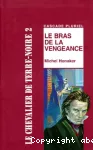 Le bras de la vengeance