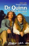 Dr Quinn : les mots du coeur