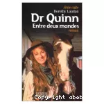 Dr Quinn : Entre deux mondes