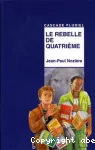 Le rebelle de quatrième