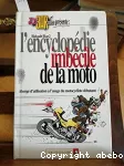 L'encyclopédie imbécile de la moto