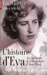 L'histoire d'Eva ; le récit d'une rescapée, par la demi-soeur par alliance d'Anne Frank