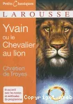 Yvain ou le chevalier au lion [extraits]