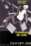 Flanagan de luxe