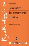 L'évaluation des compétences scolaires