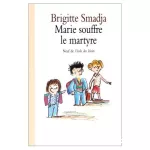 Marie souffre le martyre