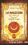 Les secrets de l'immortel Nicolas Flamel. Livre 2 Le magicien