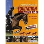 Les fondamentaux de l'équitation. Galops 1 à 4. Programme officiel