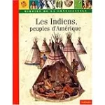 Les Indiens, peuples d'Amérique