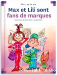 Max et Lili sont fans de marques