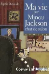 Ma vie par Minou Jackson chat de salon