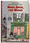 Nous deux, rue Bleue