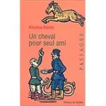 Un cheval pour seul ami