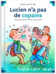 Lucien n'a pas de copains