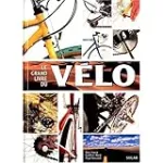 Le grand livre du vélo