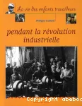 La vie des enfants pendant la révolution industrielle