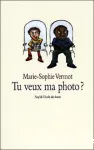 Tu veux ma photo ?