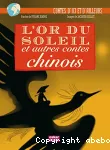 L'or du soleil et autres contes chinois