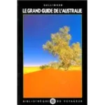 Le grand guide de l'Australie