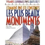 Comment ont été construits les plus beaux monuments