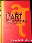 L'Aventure de l'Art contemporain de 1945 à nos jours