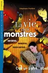 La vie des monstres : sorcières, vampires, loups-garous...