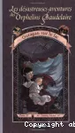 Les désastreuses aventures des Orphelins Baudelaire 03 : Ouragan sur le lac