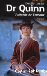 Dr Quinn : L'attente de l'amour