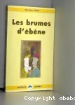 Les brumes d'ébène