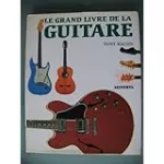 Le grand livre de la guitare