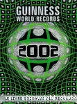 Le livre Guiness des records 2002