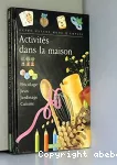 Activités dans la maison