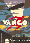 Vango. 1 : entre ciel et terre