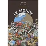 Le monde des déchets