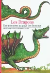 Les dragons, des monstres au pays des hommes.