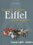 La tour de Monsieur Eiffel, quelle aventure !